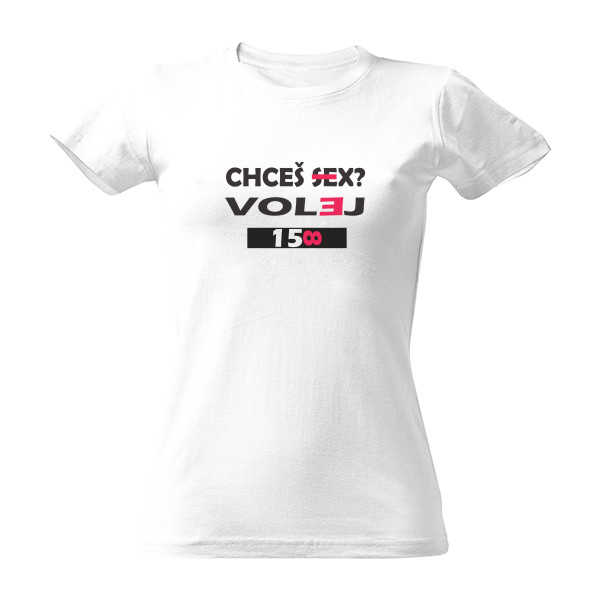 Tričko s potlačou Chceš sex volej 
