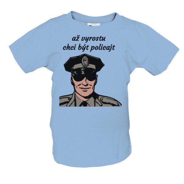 Tričko s potiskem chci být policajt