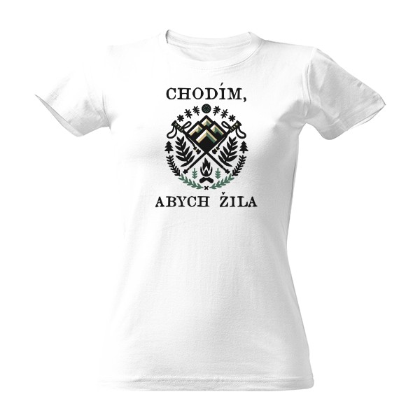 Chodím, abych žila