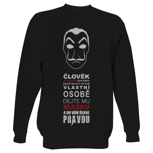 Mikina bez kapuce Unisex s potiskem Člověk je nejméně sám sebou