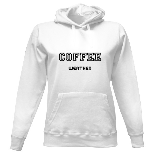 Dámská mikina s kapucí s potiskem Coffee weather