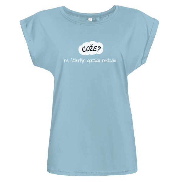 Tričko s potlačou Cože? Valentýn?