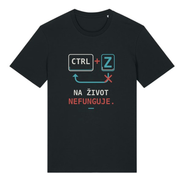Tričko s potlačou Ctrl+Z na život nefunguje
