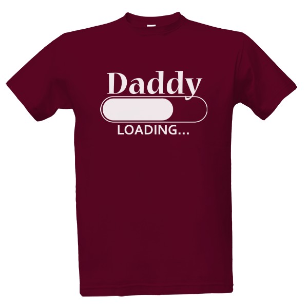 Tričko s potiskem Daddy loading