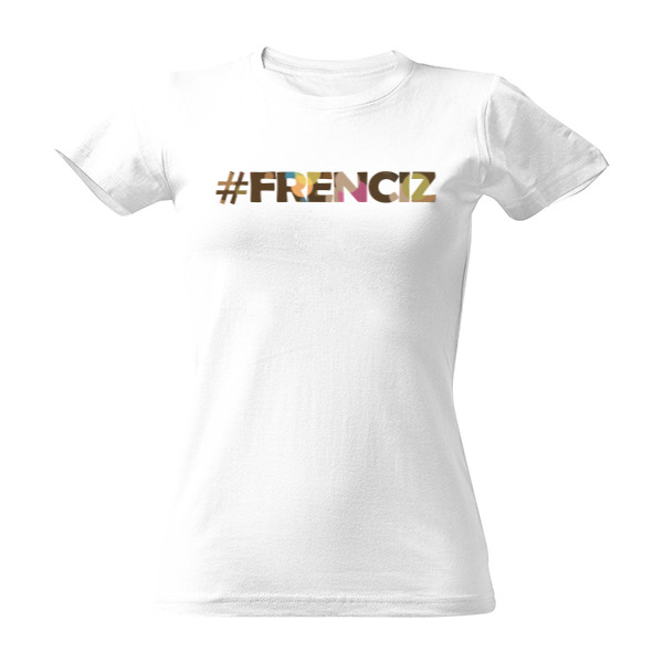 Tričko s potiskem Dámská trika FRENCIZ logo1