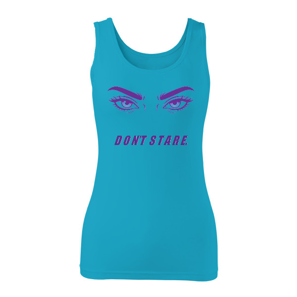 Tričko s potiskem Dámské tílko DONT STARE – eyes on me