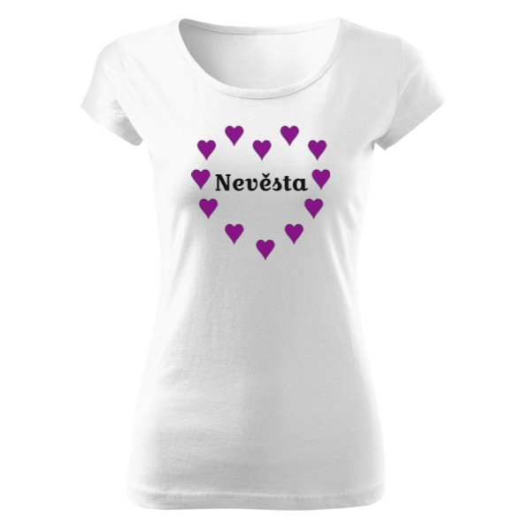 Tričko s potiskem Dámské tričko nevěsta se srdíčkem
