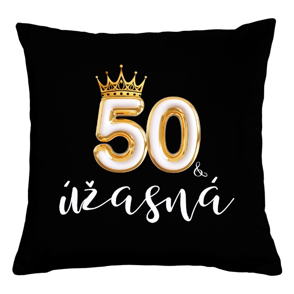 50 se zlatou korunkou a textem úžasná
