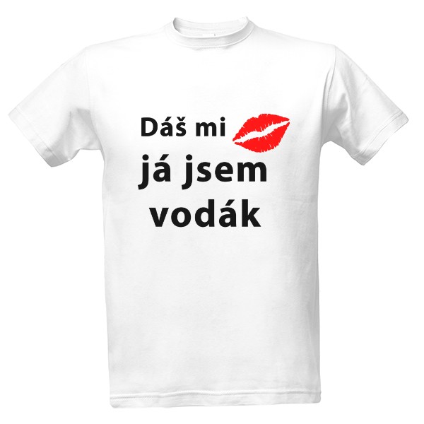 Tričko s potlačou Dáš pusu mi já jsem vodak