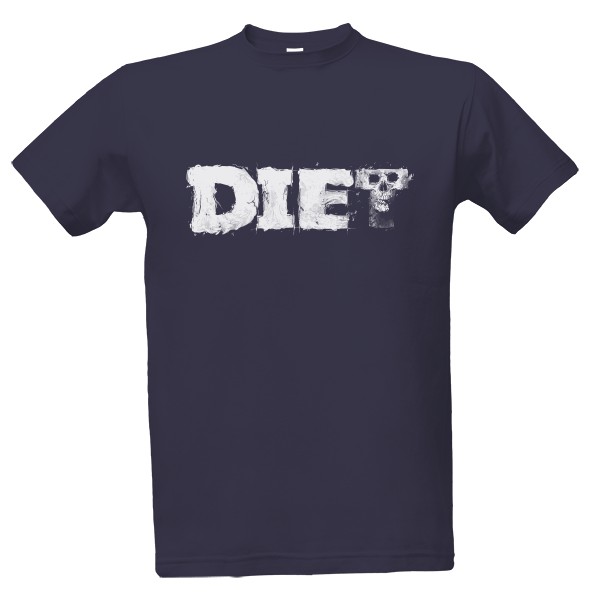 Tričko s potiskem DIET or DIE - Pánské