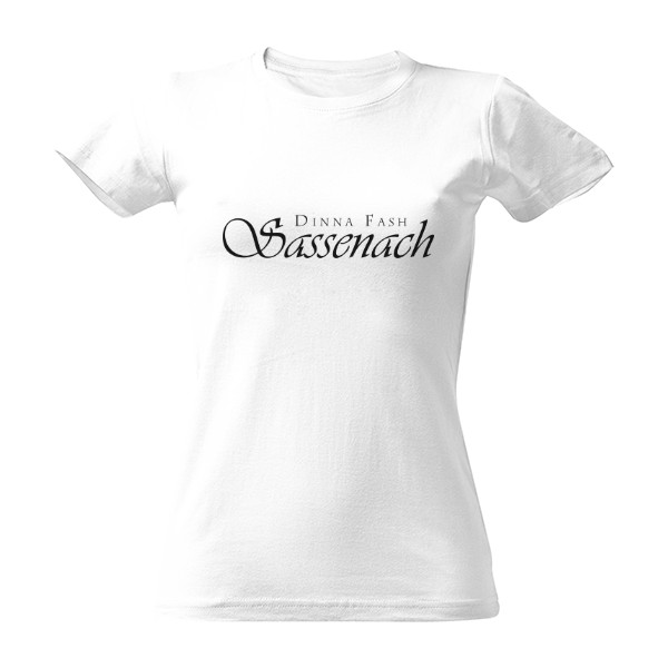 Tričko s potiskem Dinna Fash Sassenach - Outlander