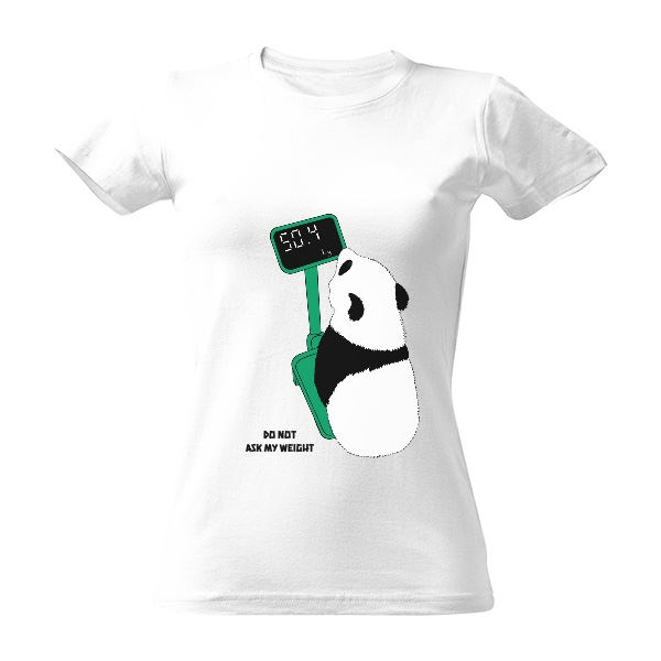 T-shirt Do not ask my weight