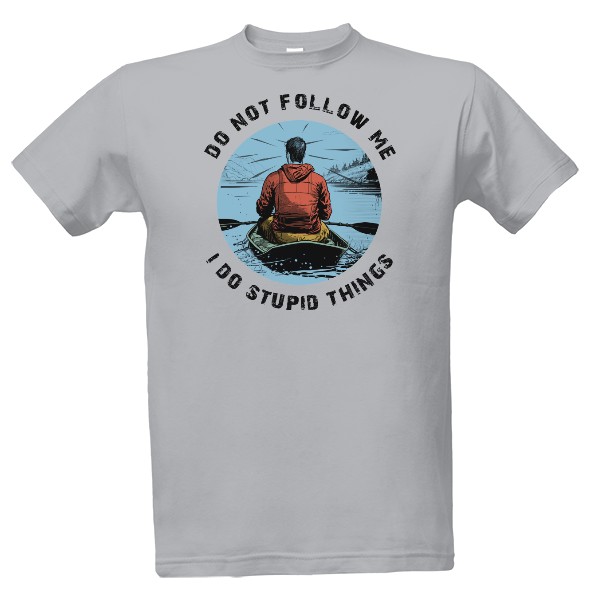 Tričko s potiskem Do not follow me