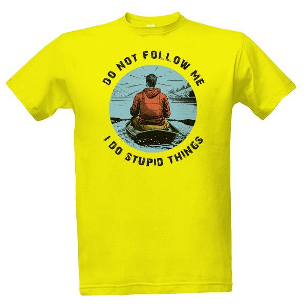 Do not follow me T-shirt