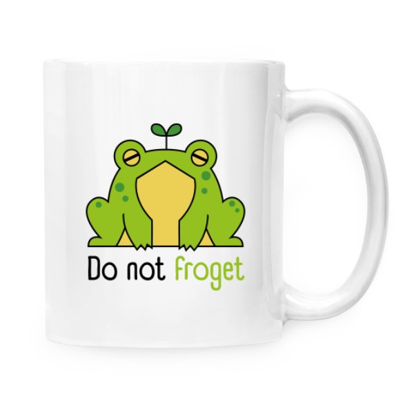 Do not froget T-shirt