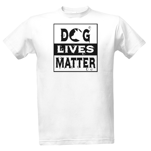 Dog Lives Matter-black design T-shirt