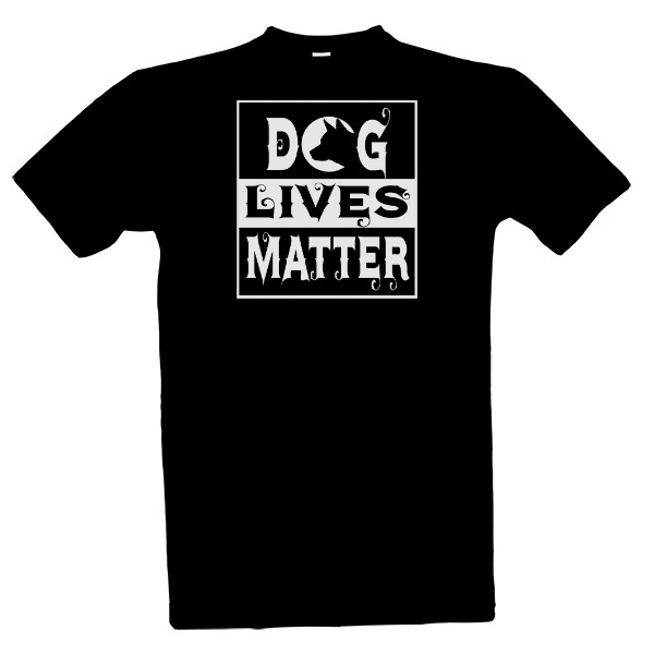 Dog Lives Matter-white design T-shirt
