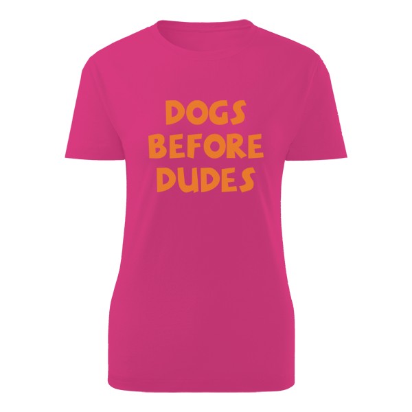 Dogs before dudes T-shirt