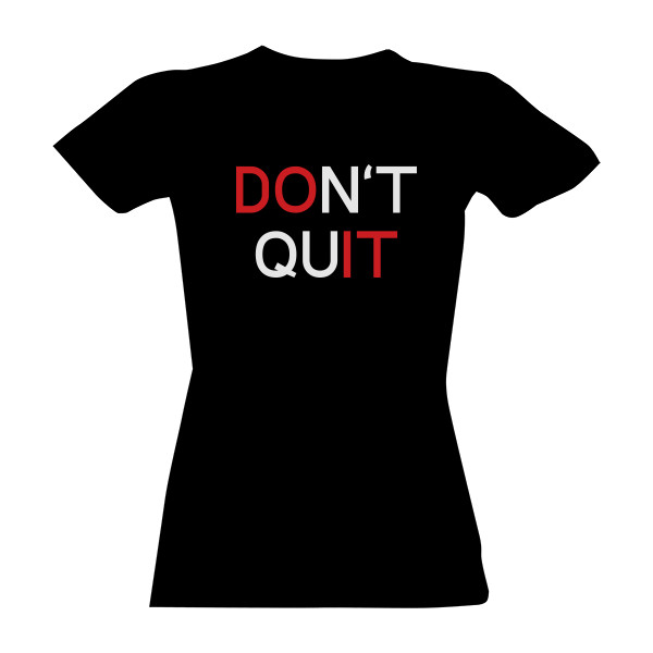 Don\'t quit