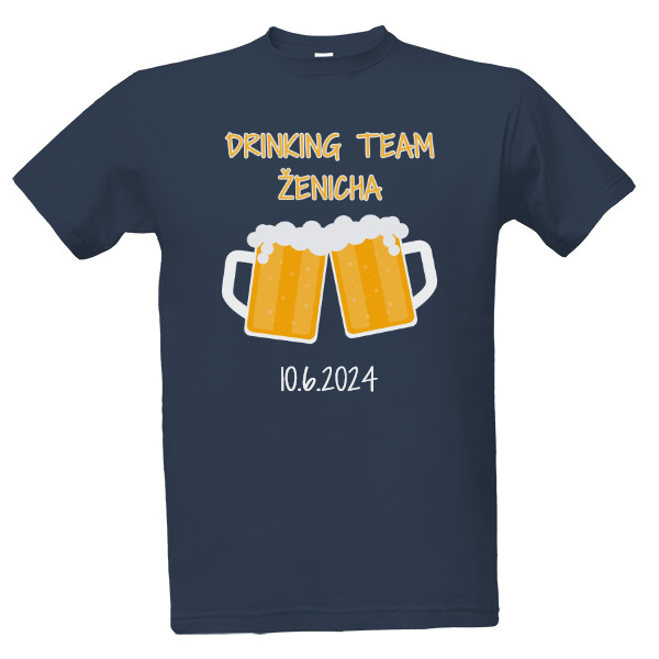 Tričko s potiskem Drinking team ženicha