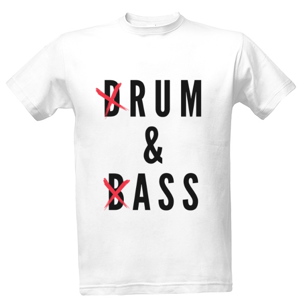 Tričko s potlačou drum and bass ass