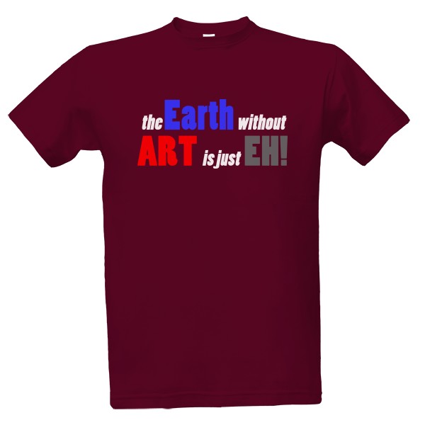 Tričko s potlačou Earth without art