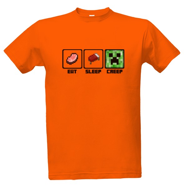 Tričko s potiskem Eat Sleep Creep