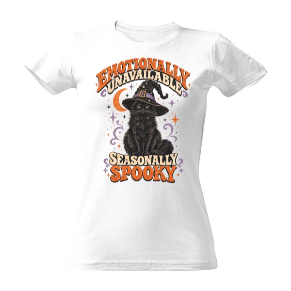 T-shirt Emočně nedostupná, sezónně strašidelná