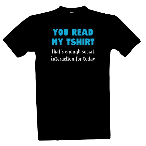 Enough social interaction T-shirt