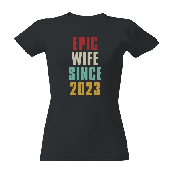 Epic wife T-shirt
