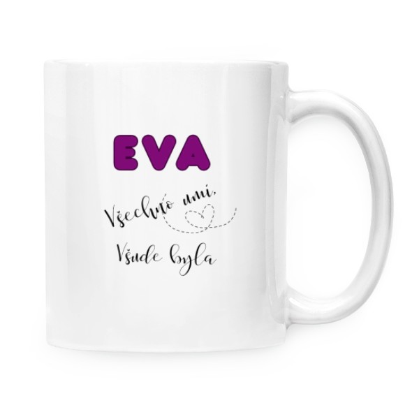 Hrnek malý bílý s potiskem Eva všechno umí, všude byla