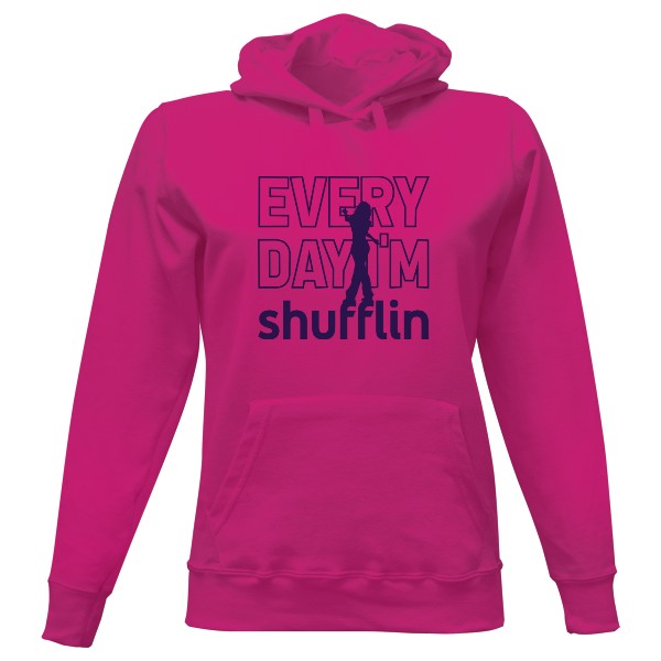 Dámska mikina s kapucňou s potlačou Every day I'm shufflin