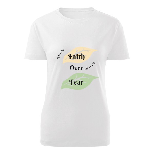Faith over fear