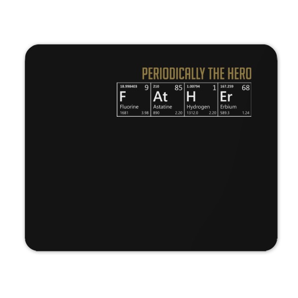 Mouse pad s potiskem Father - periodically the hero