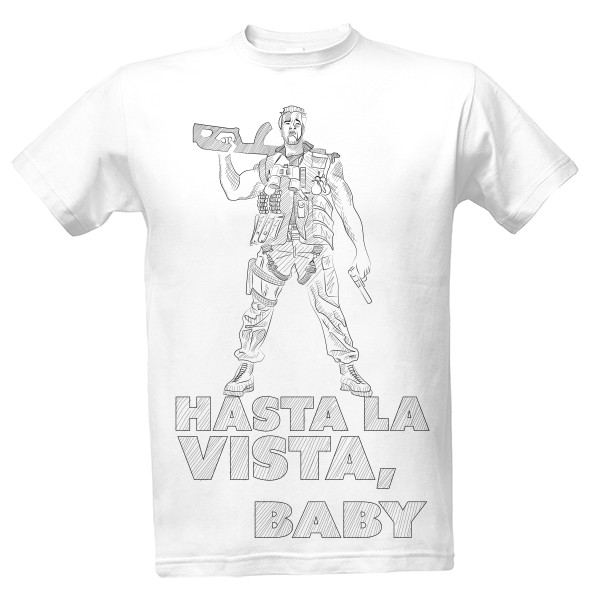 Hasta la vista, baby - pánské triko