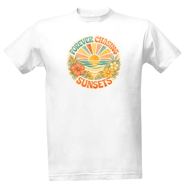 Tričko s potiskem Forever Chasing Sunsets
