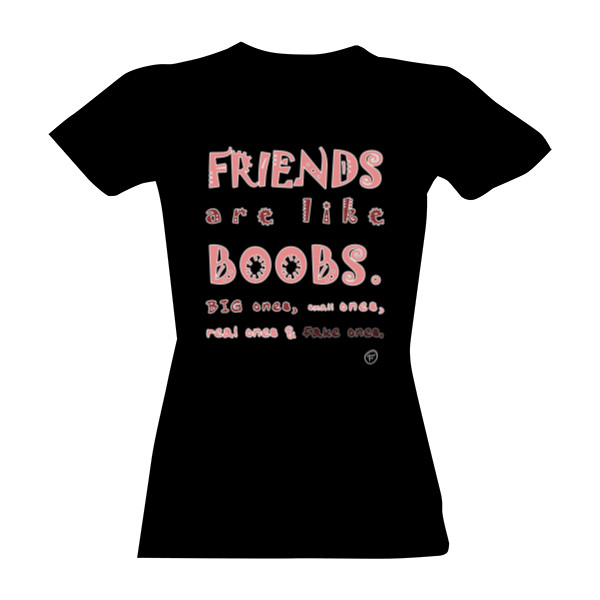 Tričko s potiskem Friends - boobs