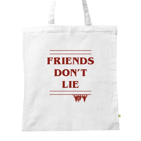 BIO plátěná taška s potiskem Friends don't lie nákupní taška