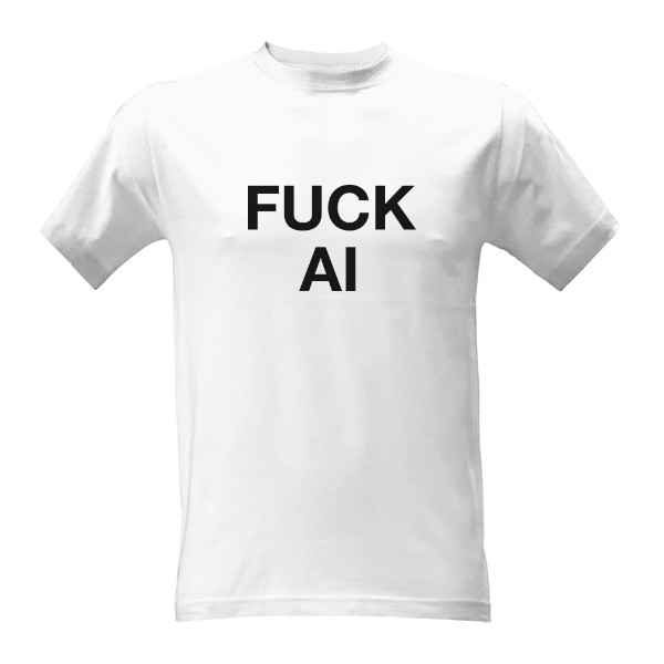 Tričko s potiskem Fuck AI