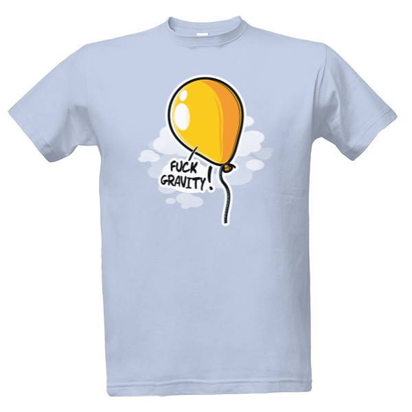 Tričko s potiskem Fuck gravity - Pánské