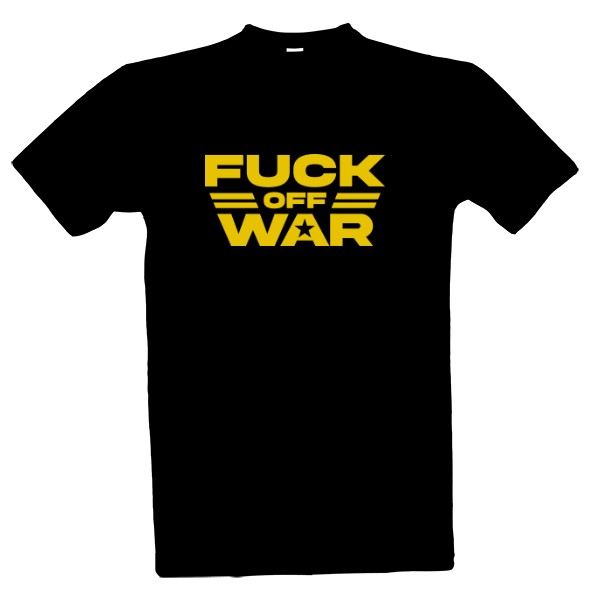 Tričko s potiskem Fuck off war