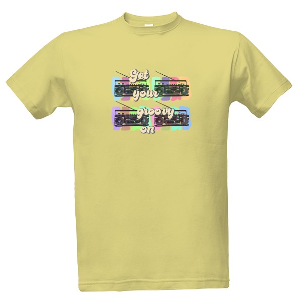 Tričko s potlačou Get Your Groovy On