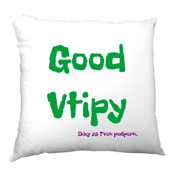 Polštář saténový s potiskem Good polštář - díky za podporu