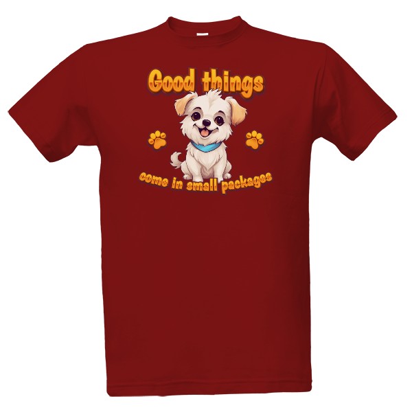 Good things come in small packages T-shirt