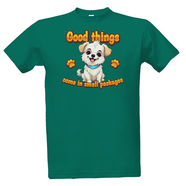 Good things come in small packages T-shirt