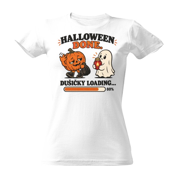 T-shirt Halloween Done. All Souls Day Loading – Czech Humor