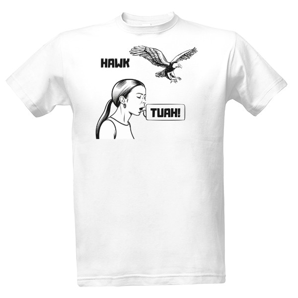 Tričko s potiskem Hawk Tuah!