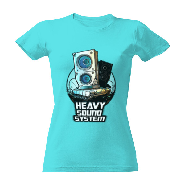 Tričko s potiskem Heavy sound system - Dámské