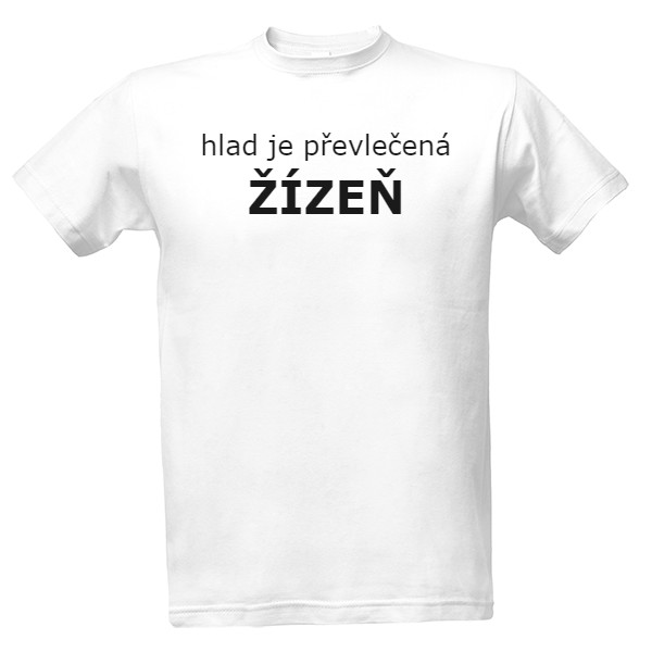 Tričko s potiskem hlad je převlečená žízeň