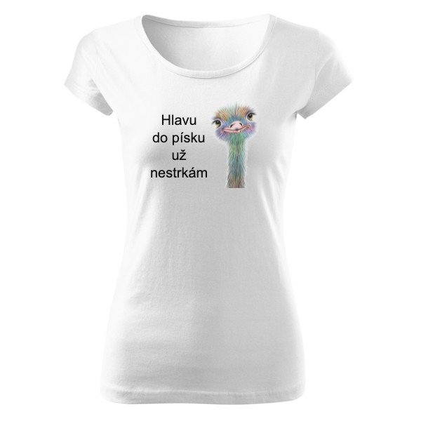 Tričko s potiskem Hlavu do písku už nestrkám